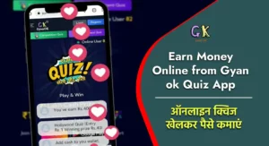 Earn Money Online from Gyanok Quiz App