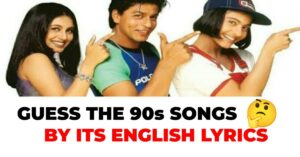 GUESS THE 90s SONGS BY ITS ENGLISH LYRICS