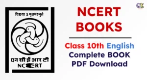 NCERT Class 10 English Main Course Book, First Flight & Foot Prints Without Feet PDF Download