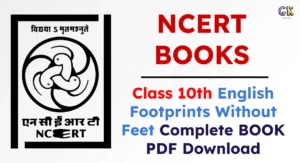 NCERT Class 10th English Book Footprints without Feet Chapter-Wise Pdf