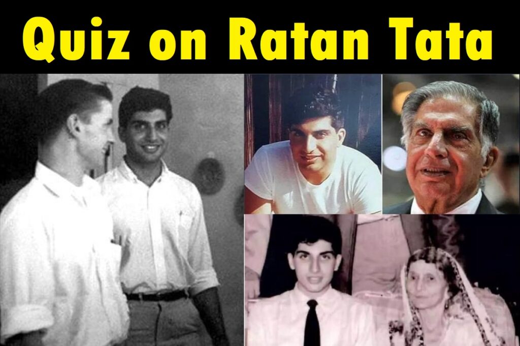 "Ratan Tata Quiz: Test Your Knowledge of the Iconic Industrialist"