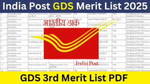 India Post GDS 3rd Merit List 2025: जारी हुई तीसरी मेरिट लिस्ट, चयनित उम्मीदवार जल्द कराएं दस्तावेज सत्यापन, जानें पूरी प्रक्रिया