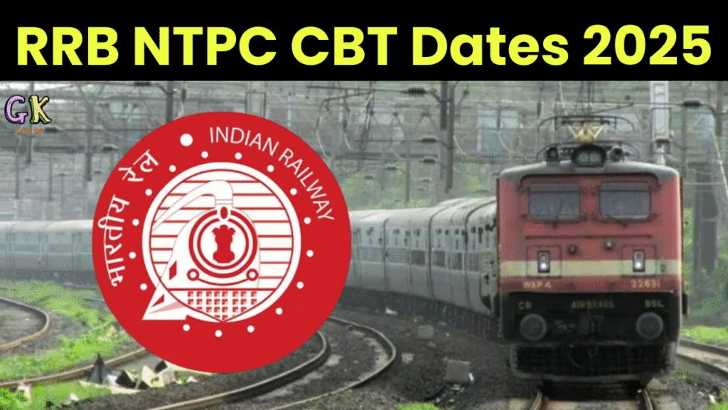RRB NTPC CBT Dates for 2025 Released: जानें कब और कहाँ होगा आपका एग्जाम