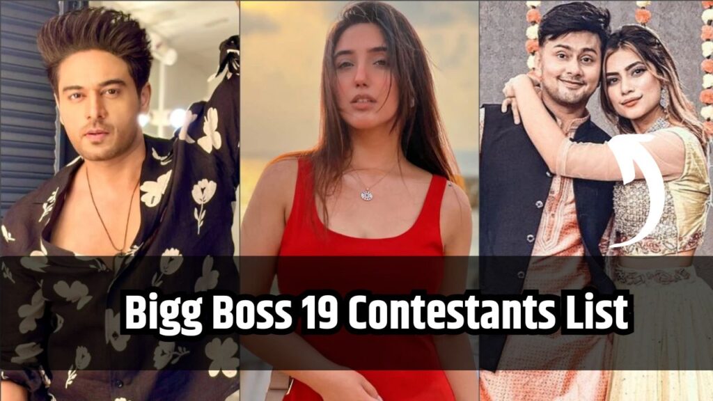 Bigg Boss 19 Contestants List: नए कंटेस्टेंट्स की लिस्ट आई सामने! गौरव खन्ना से लेकर आशनूर कौर और अवेज़ दरबार तक का नाम चर्चा में