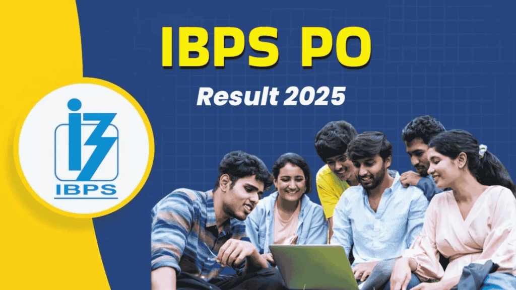 IBPS PO Result 2025 जारी लाखों छात्रों का इंतजार खत्म! Direct Link से चेक करें | Download IBPS PO Scorecard Link Here