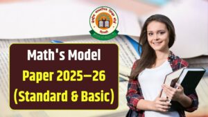 Math's Model Paper 2025–26 (Standard & Basic): क्लास 10 मैथ्स सैंपल पेपर 2025–26 — Standard और Basic दोनों के लिए फ्री PDF डाउनलोड करें