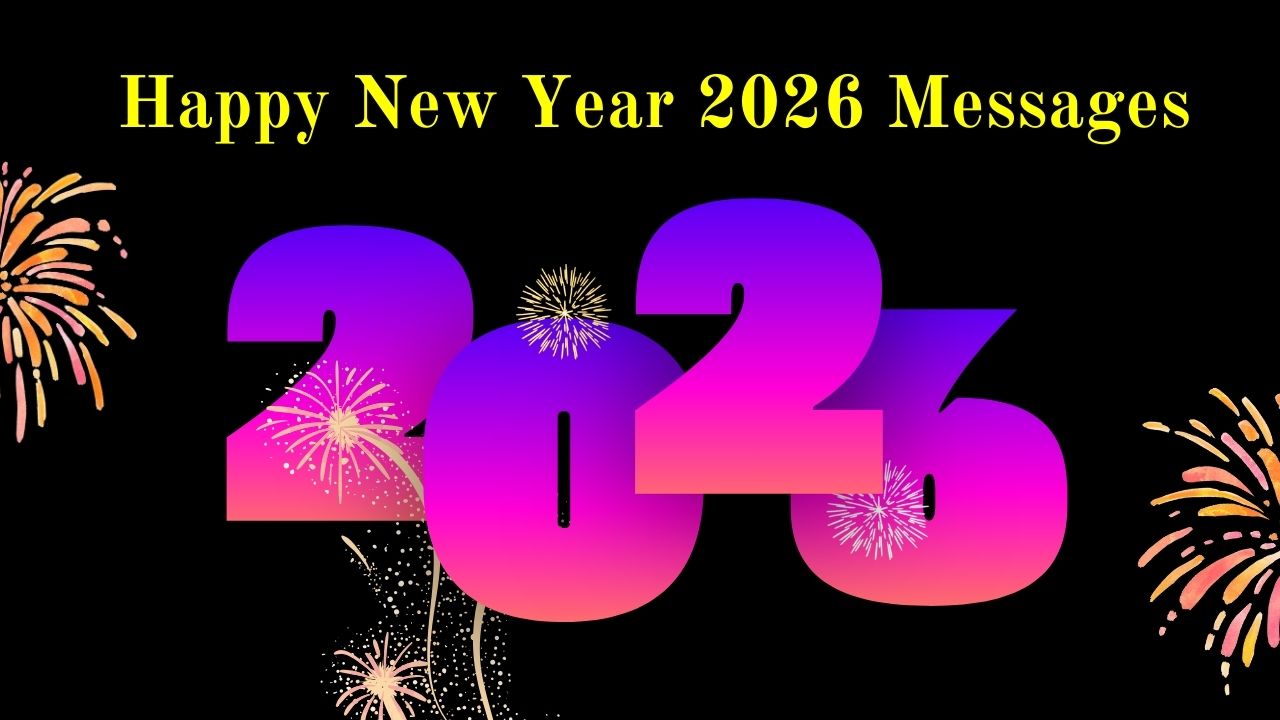 Happy New Year 2026 Messages: 50 बेहतरीन मैसेज और शायरी, जिनसे अपनों का नया साल बन जाएगा खास