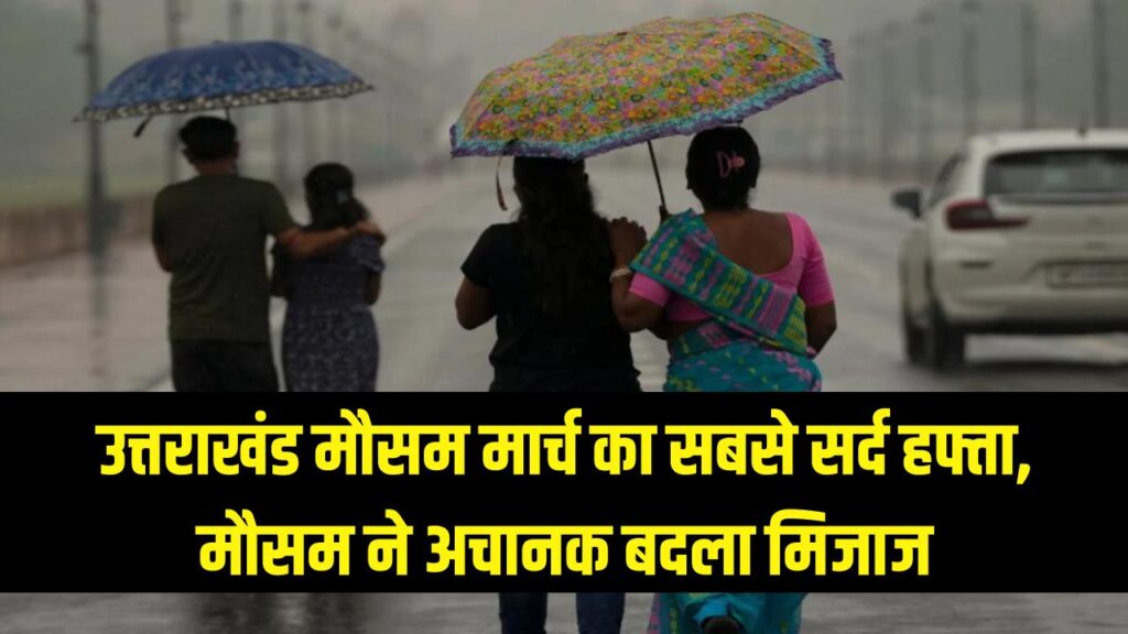 uttarakhand weather news fourth week of march was the coldest in ten years